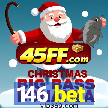 146 bet